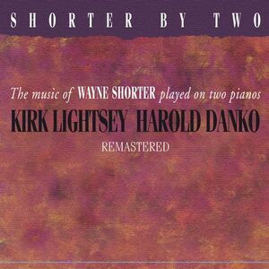 Kirk Lightsey - Shorter by Two Remastered  CD